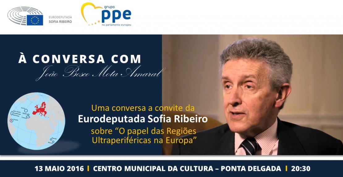 Debate: "À Conversa com João Bosco Mota Amaral - O papel das Regiões Ultraperiféricas na Europa"